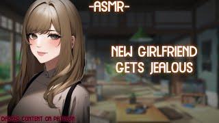 [ASMR] [ROLEPLAY] new girlfriend gets jealous (binaural/F4A)