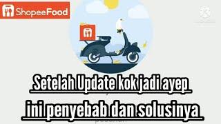 Cara Mengatasi Akun Shopee Food Driver Anyep Setelah Update