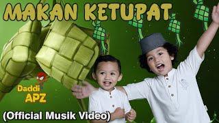 Lagu Anak Terbaru Makan Ketupat | Daddi APZ  ( Official Musik Video ) Lagu Anak Sepanjang Masa