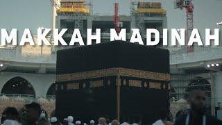 Makkah Madinah || Cinematic Video || 4K
