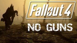 Fallout 4 - No Guns - Survival Difficulty