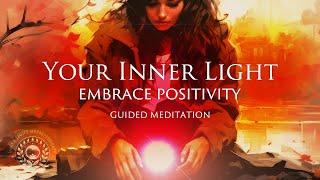 Your Inner Light | 30 Minute Daytime Meditation (Positive Mindset)