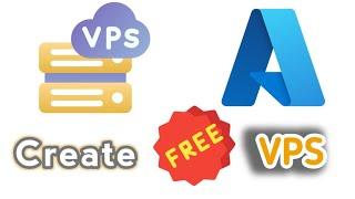 Free VPS!!  How to Create a free Linux VPS On Azure
