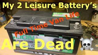 My 2 Leisure Batteries Are Dead This Is The Reason Why-Living In A Van