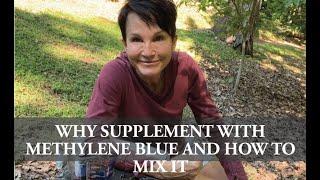 Jane's Tip - Why Supplement with Methylene Blue and How to Mix It