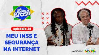 Me Conta, Brasil  - Meu INSS e Segurança na Internet