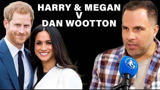 Dan Wootton v Prince Harry & Meghan Markle