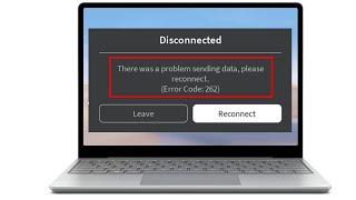 How to Fix Roblox Disconnected Error Code 262 On Windows PC & Laptop