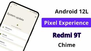 Pixel Experience Plus Official Android 12L for Redmi 9T - Chime