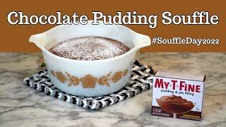 CHOCOLATE PUDDING SOUFFLE! #SouffleDay2022 Collab - Cooking the Books