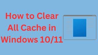 How to Clear All Cache in Windows 10/11 | Rebuild Icon Cache and Improve Performance