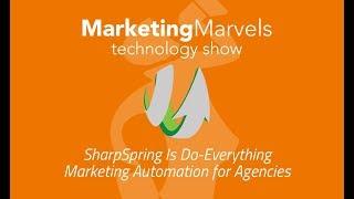 SharpSpring Is Do-Everything Marketing Automation for Agencies