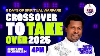 CROSS OVER TO TAKE OVER 2025 DAY 2 | 8 DAY LIVE PRAYER PROGRAM WITH PASTOR IKECHUKWU CHINEDUM