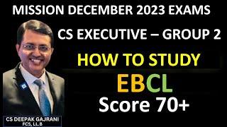 CS Executive / MISSION Dec 23 exams/ score 70+ marks