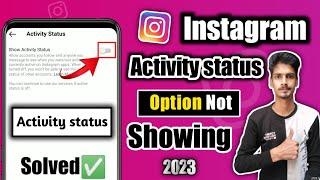 Instagram Show Activity Status Option Not Showing | How To Turn Off Active Status on instagram 2023