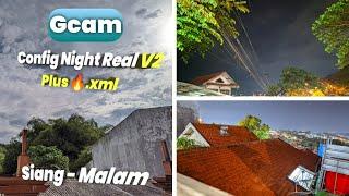 Mantul  Gcam Siang Malam Nikita Config Terbaru Night REAL V2 PLUS | Support banyak hape