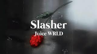 Juice WRLD - Slasher (Lyrics)