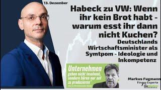 Habeck zu VW: Wenn ihr kein Brot habt - warum esst ihr dann nicht Kuchen? Marktgeflüster Teil 2