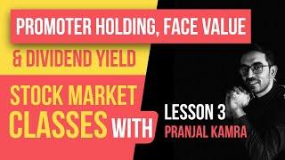 Stock Market Classes with Pranjal - Lesson 3 | What is dividend, Promoter holding| In-depth analysis