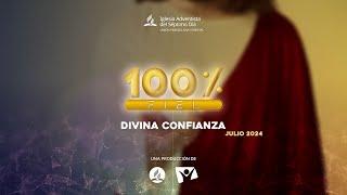 100% Fiel - 27 de Julio - Divina Confianza