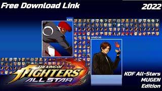 The King Of Fighters Mugen All-Star 2022 [KOF MUGEN DOWNLOAD LINK][PC/WINDOWS]