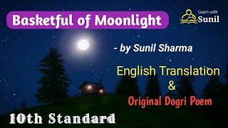 Basketful of Moonlight : Sunil Sharma :10th Standard :1.3 Basketful of Moonlight #LearnwithSunil