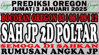 BOCORAN OREGON 3 JANUARI 2025 | PREDIKSI OREGON HARI INI | OREGON 3 |OREGON 6 |OREGON 9 |OREGON 12