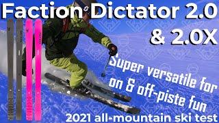 Tested: Faction Dictator 2.0 / 2.0 X 2021 all-mountain ski