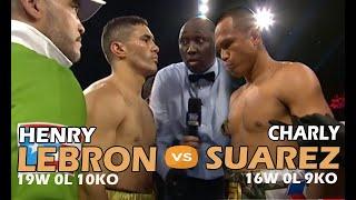 CHARLY SUAREZ VS. HENRY LEBRON HIGHLIGHTS WORLD TITLE FIGHT NEXT