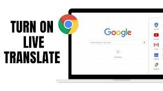 HOW TO TURN ON LIVE TRANSLATE ON CHROME