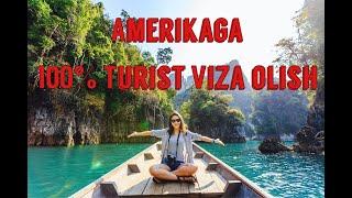 Amerikaga turist viza olish!