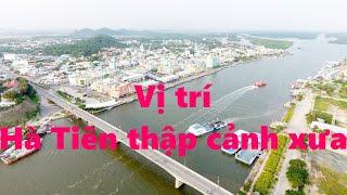 SĐ CULTURE TV || Vị trí Hà Tiên Thập Cảnh xưa