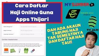 Cara Buka Akaun Tabung Haji Online & Daftar Haji Menerusi Aplikasi THiJARI. Mudah Je!