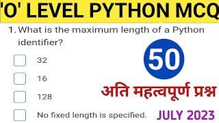 O LEVEL M3-R5.1 PYTHON ll 50 Most Important MCQ ll July 2023 Exam Class 1 #ahamadtechnology