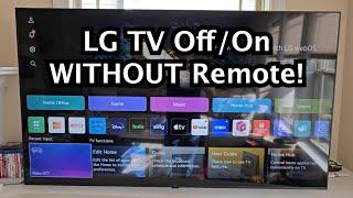 LG Smart TV - How to Turn OFF/ON Without Remote!