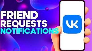 How to Find Friend Requests Notifications Settings on Vk App on Android or iphone IOS