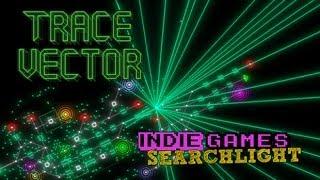 Trace Vector - Indie Games Searchlight