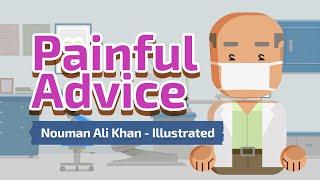 Painful Advice - Nouman Ali Khan