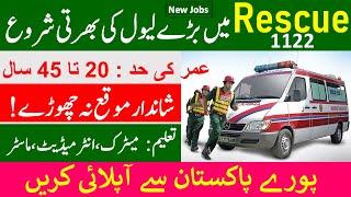 1122 Jobs 2024| Rescue 1122 Jobs Apply online| Jobs in Pakistan and