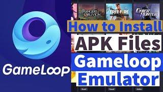 How to Install APK Files on Gameloop Emulator ( Easy but Secret Method )