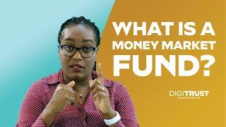 What is a Money Market Fund?