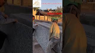 P white new stock … fresh and natural material.. #granite #whitegranite #pwhite #2023