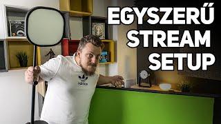 Egyszerű STREAM SETUP | Elgato Keylight & Green Screen