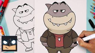 How To Draw Mr Shark | Bad Guys