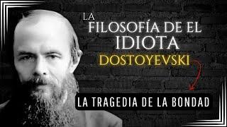 La filosofía de El Idiota de Dostoyevski