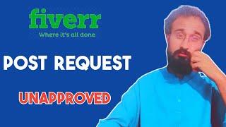 Fiverr Post Request Unapproved ? || Adil Pathan