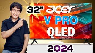 Acer 32 inch V Pro Series HD Ready Smart QLED Google TV AR32QDXGU2841AT Launch 2024