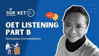 OET Listening Part B  - Overview