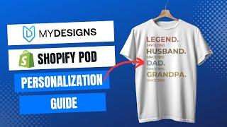 Shopify Product Personalization with MyDesigns Tutorial | Shopify Print on Demand | Custom Products