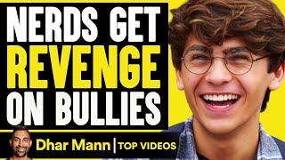 Nerds Get Revenge On Bullies | Dhar Mann